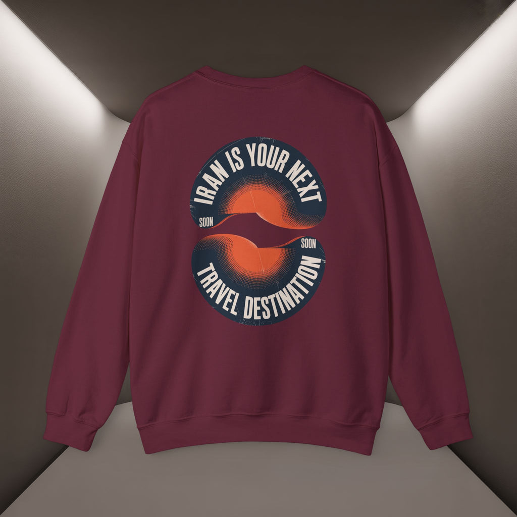 "Iran is your Next Travel Destination" Soon Sweatshirt " Javid Shah Design