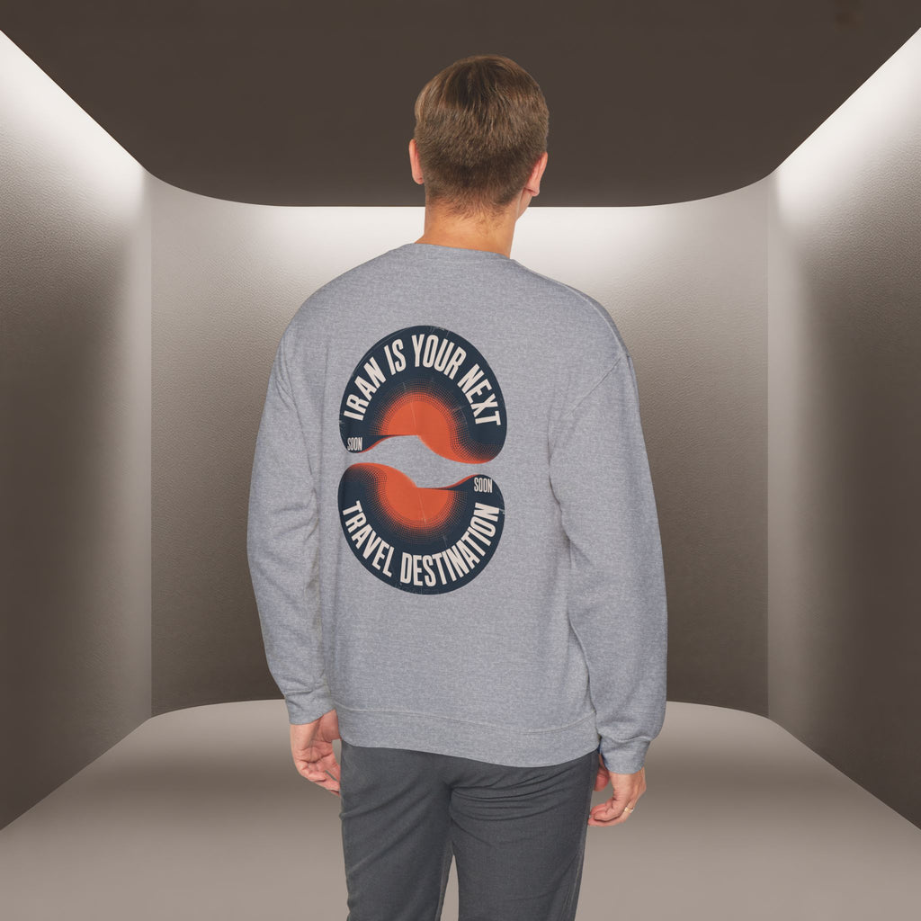 "Iran is your Next Travel Destination" Soon Sweatshirt " Javid Shah Design