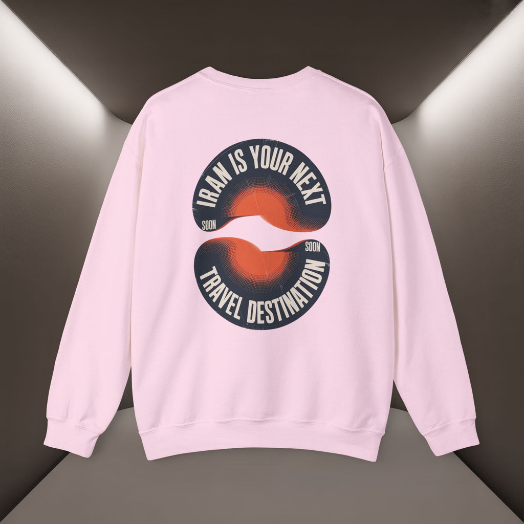 "Iran is your Next Travel Destination" Soon Sweatshirt " Javid Shah Design