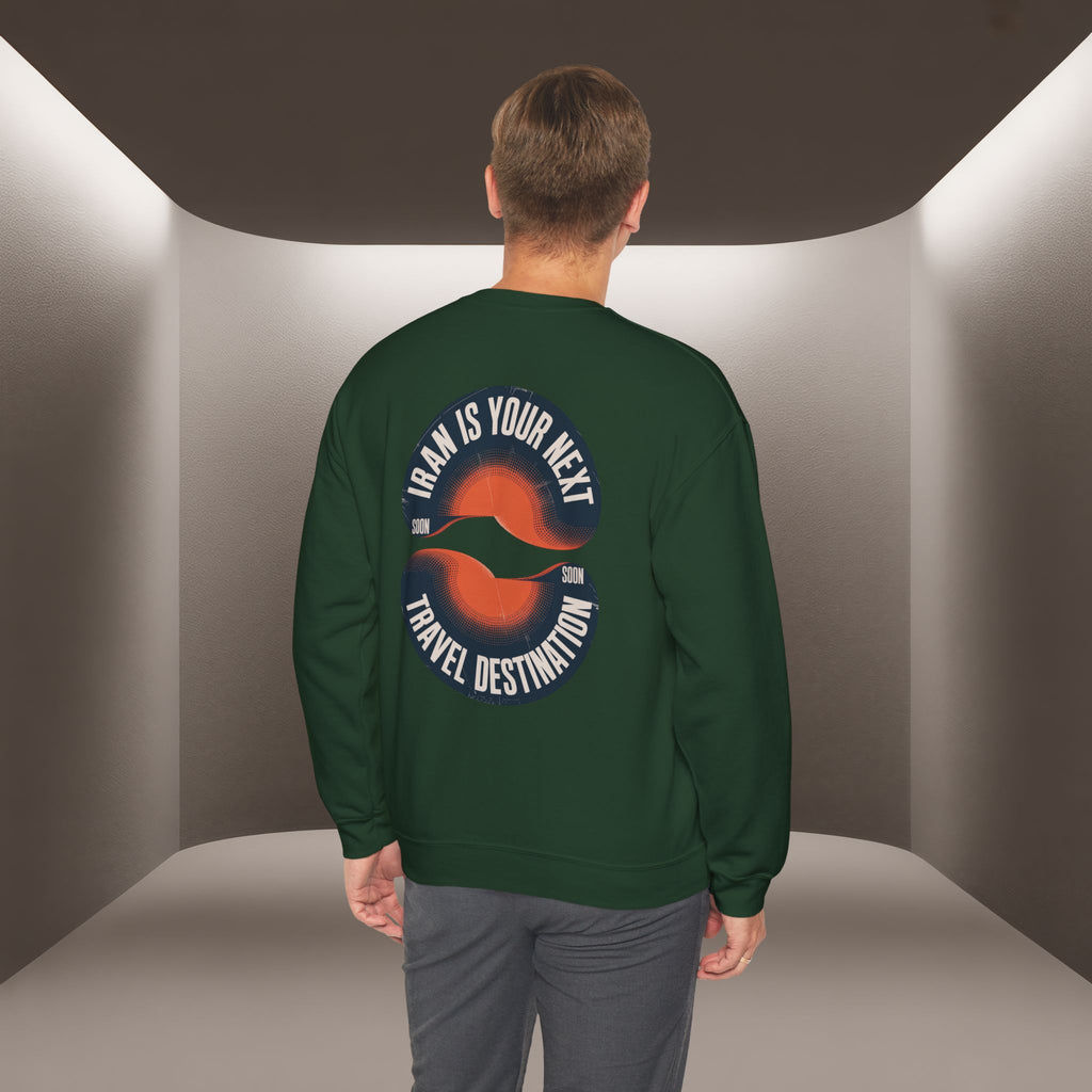 "Iran is your Next Travel Destination" Soon Sweatshirt " Javid Shah Design
